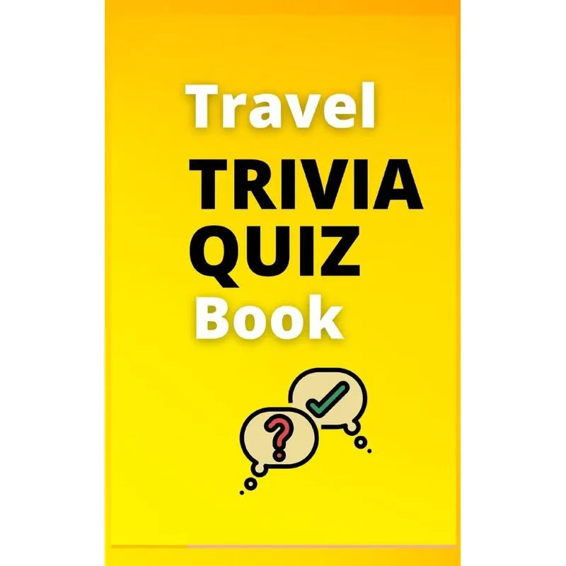 Travel Trivia Quiz Book