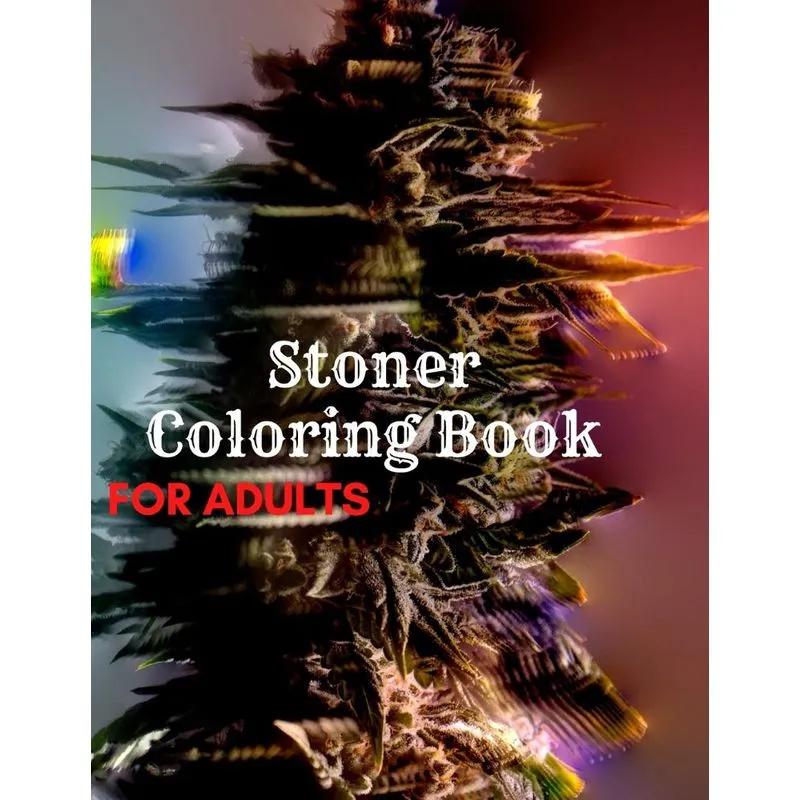 Stoner Coloring Book for Adults