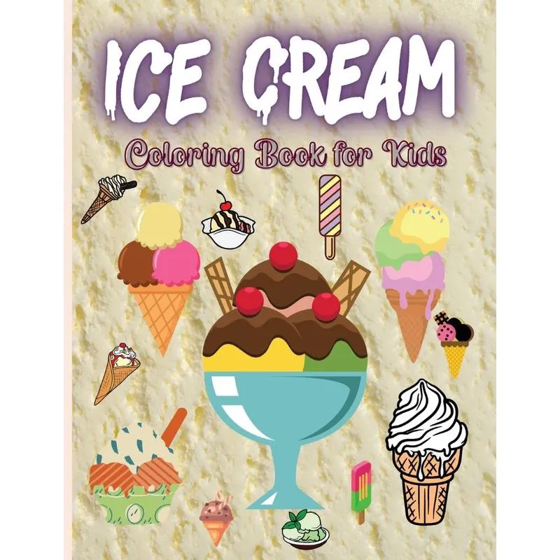 Ice Cream Coloring Book for Kids