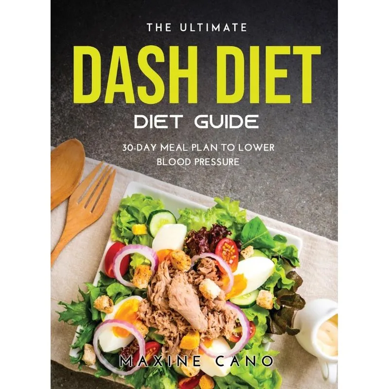 THE ULTIMATE DASH DIET GUIDE