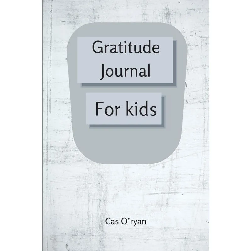 Gratitude Journal for Kids