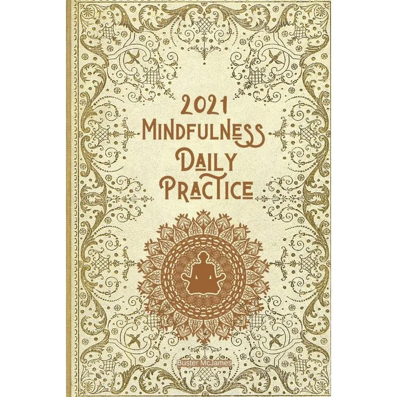 2021 MINDFULNESS DAILY PRACTICE