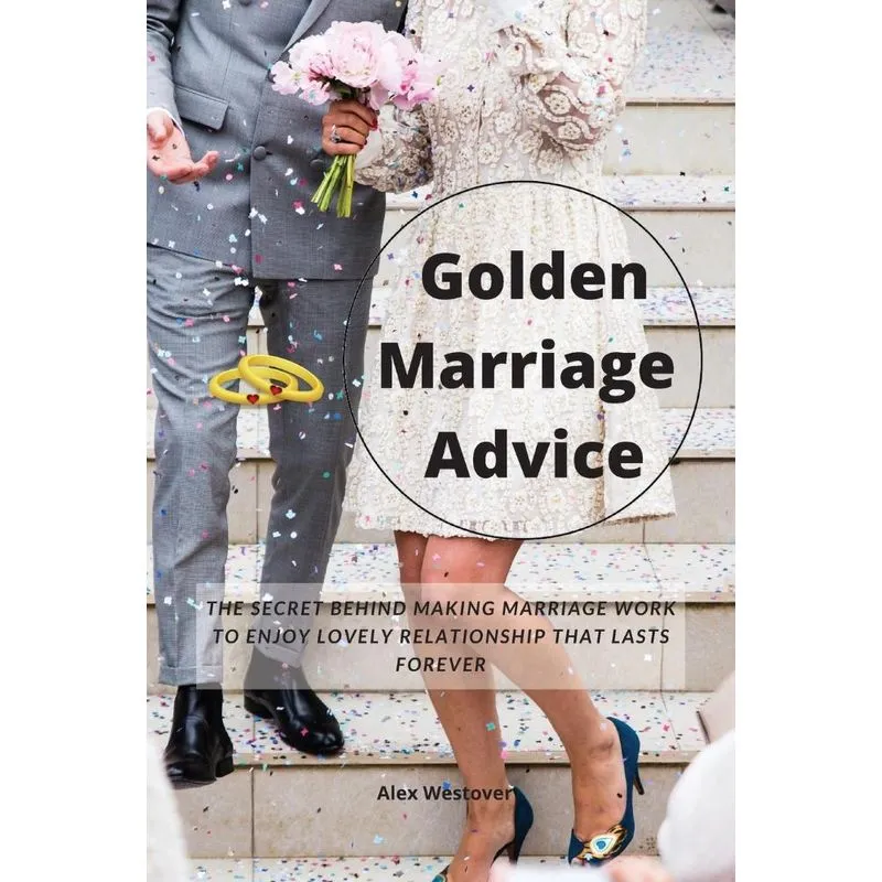 Golden Marriage Advices