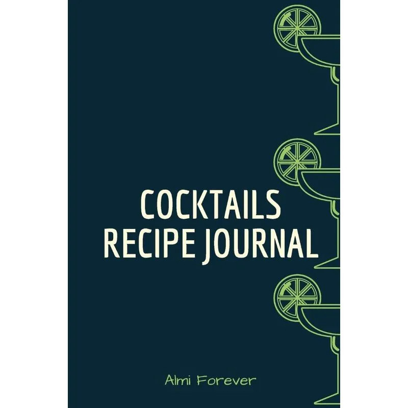 Cocktails Recipe Journal