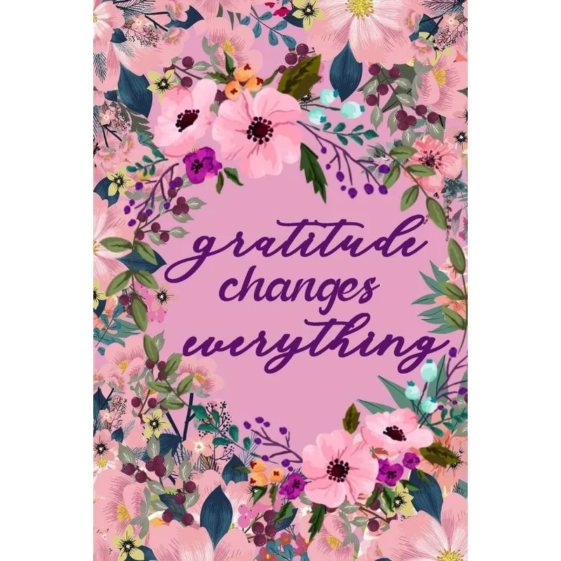 Gratitude Changes Everything
