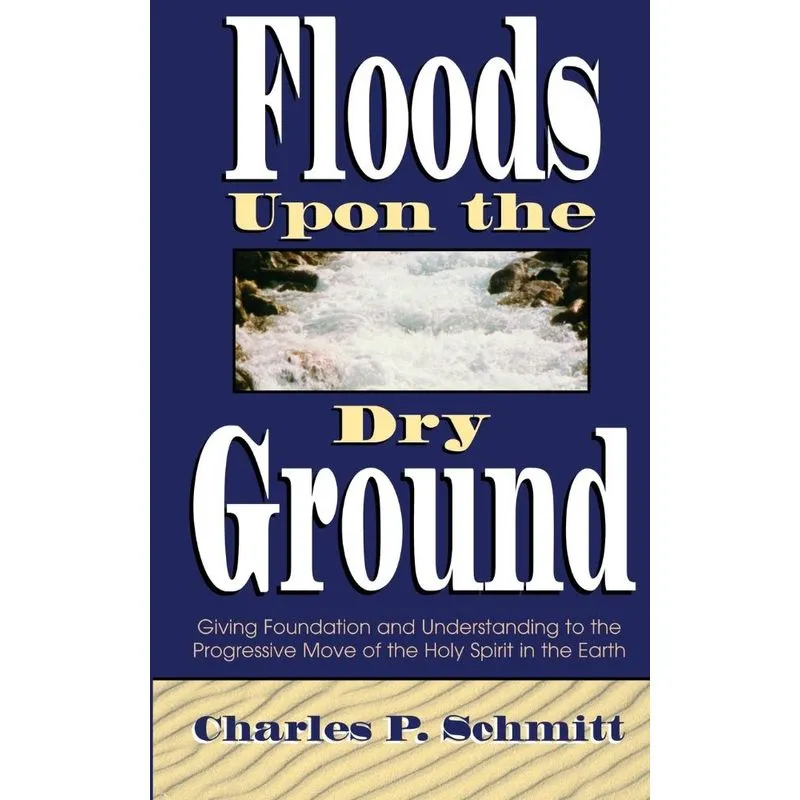 Floods Upon the Dry Ground