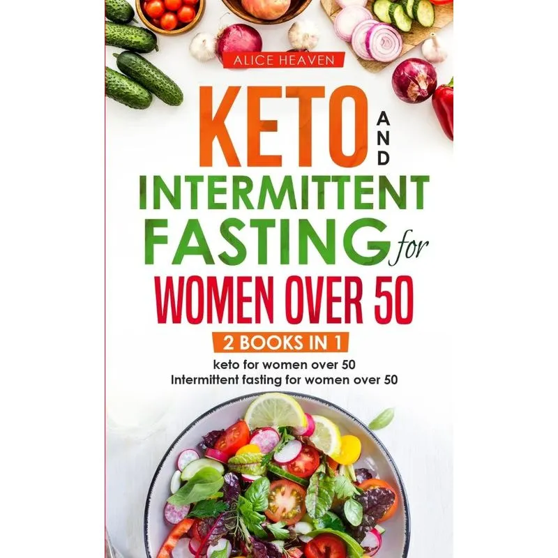 Keto and intermittent fasting fo women over 50