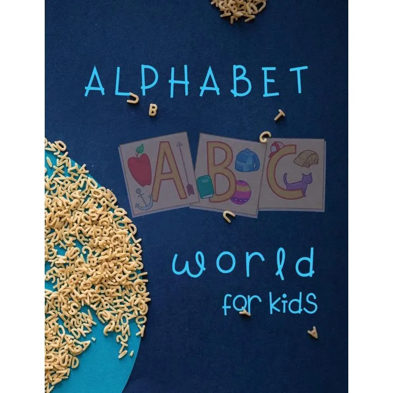 The Alphabet For Kids