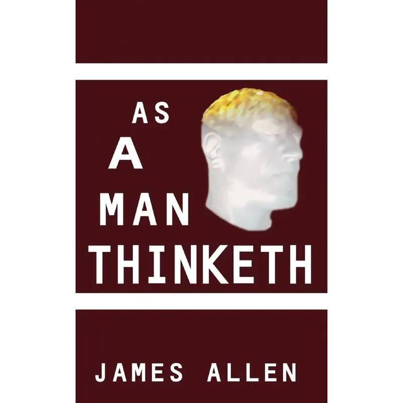As a Man Thinketh