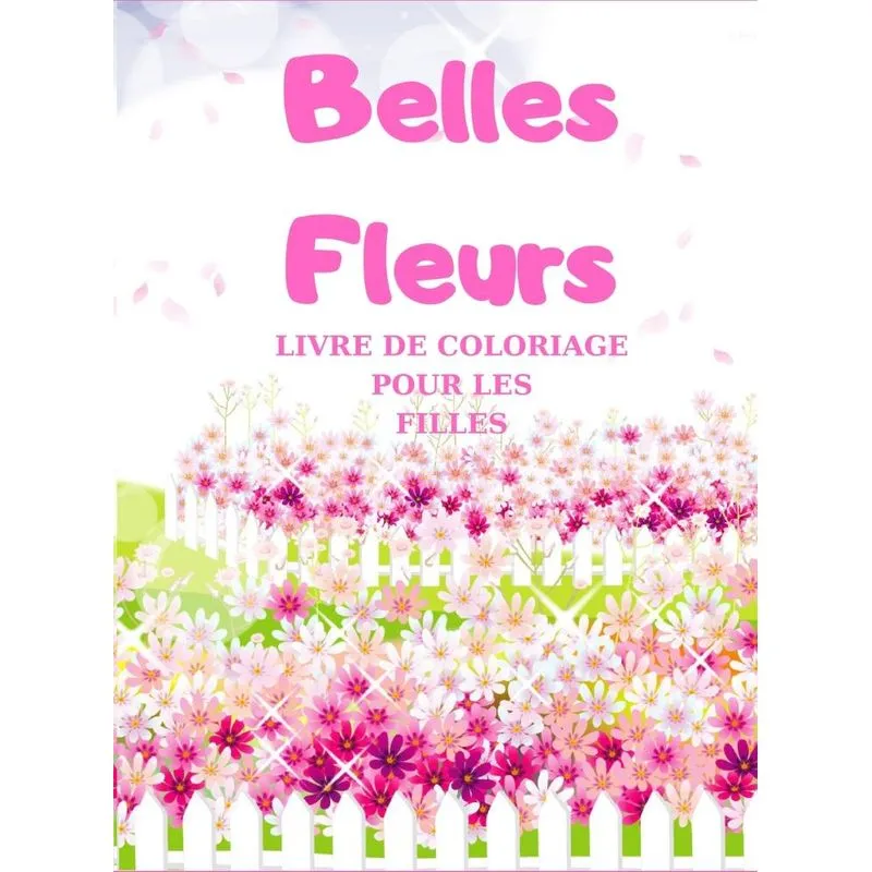 Belles Fleurs