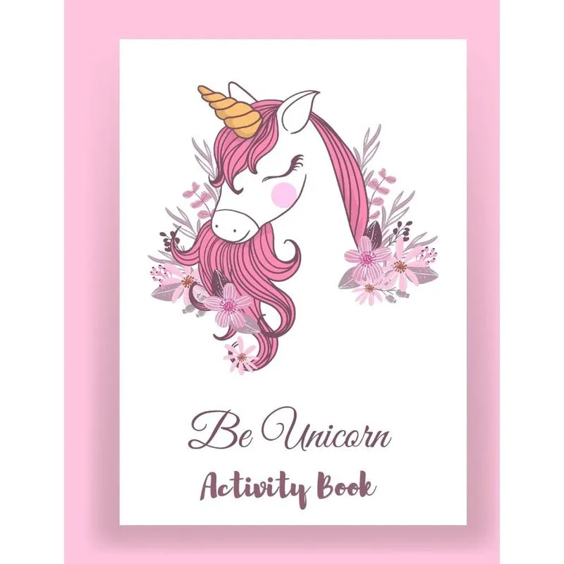 Be Unicorn Activity Book