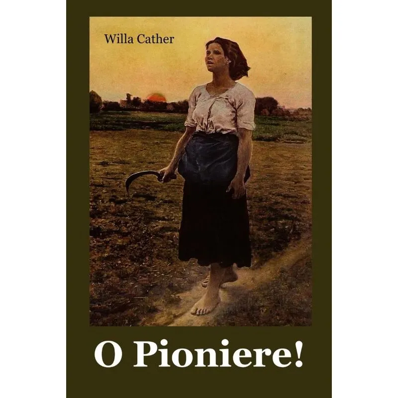 O Pioniere!