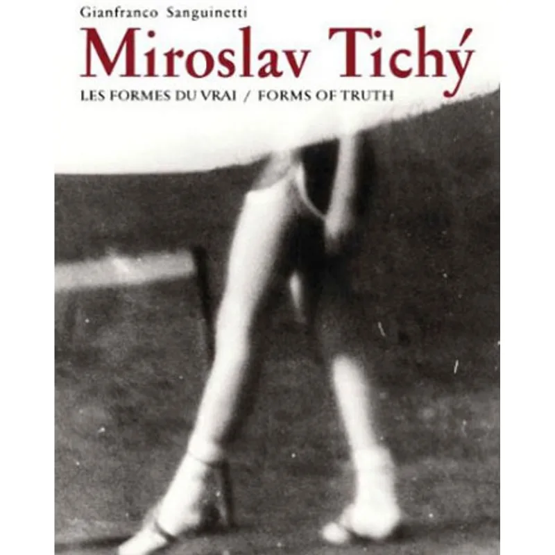 MIROSLAV TICHY- FORM OF TRUTH