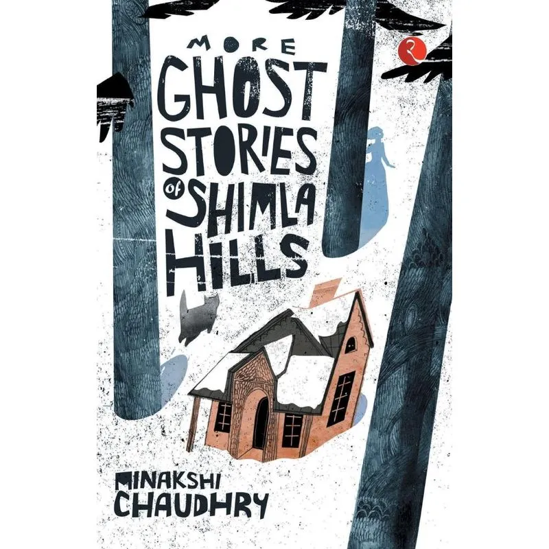 More Ghost Stories of Shimla Hills