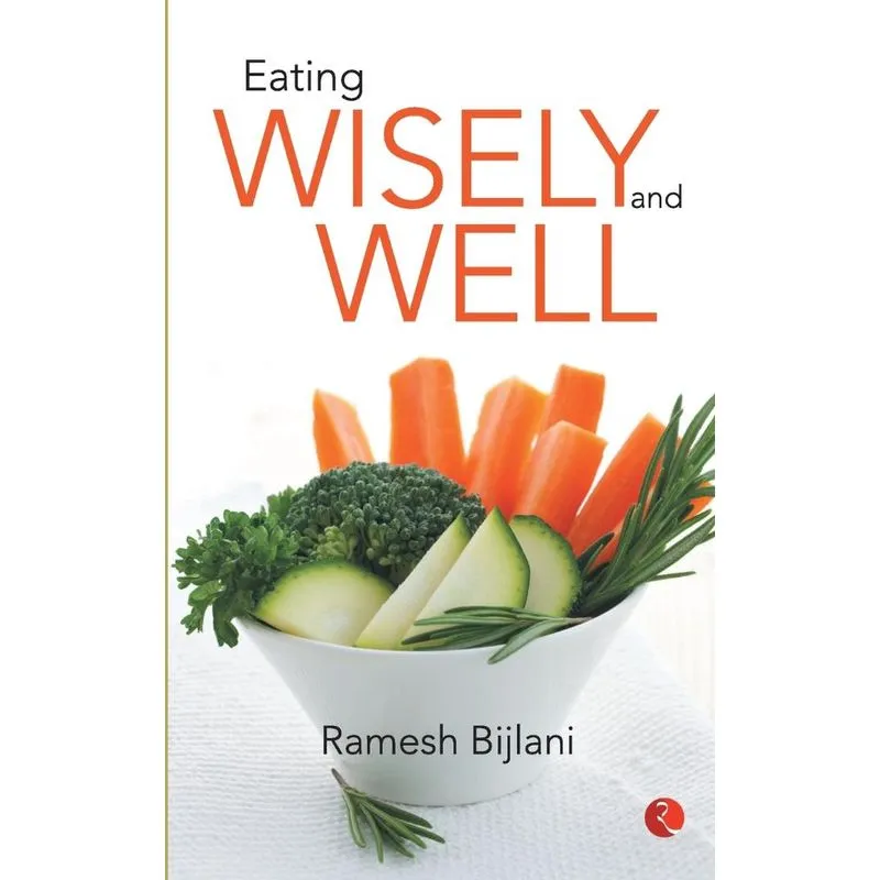 Eating Wisely And Well