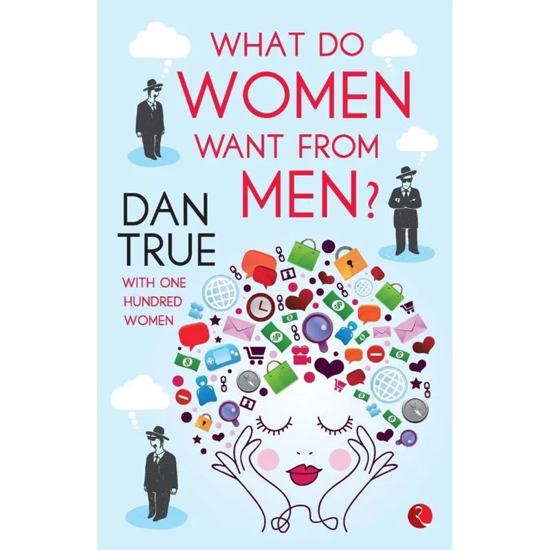 What Do Women Want From Men - 1st