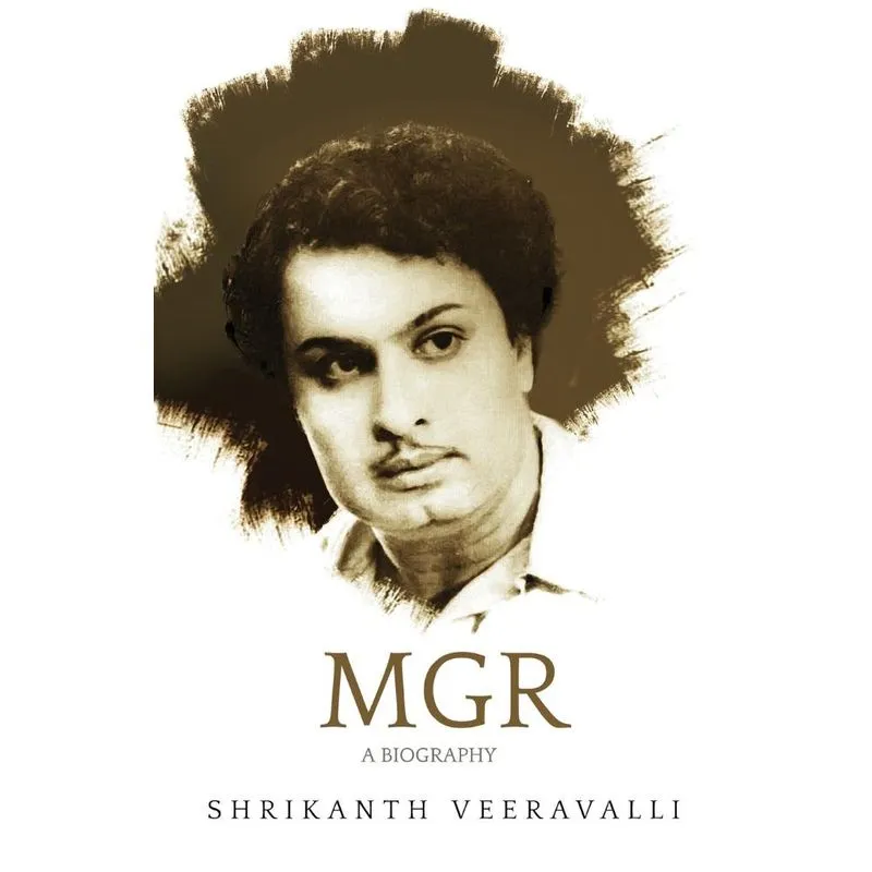 MGR A BIOGRAPHY