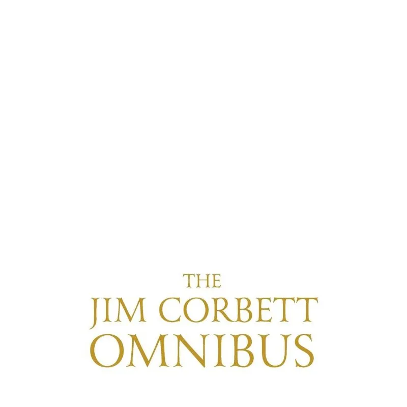The Jim Corbett Omnibus - Vol. 1