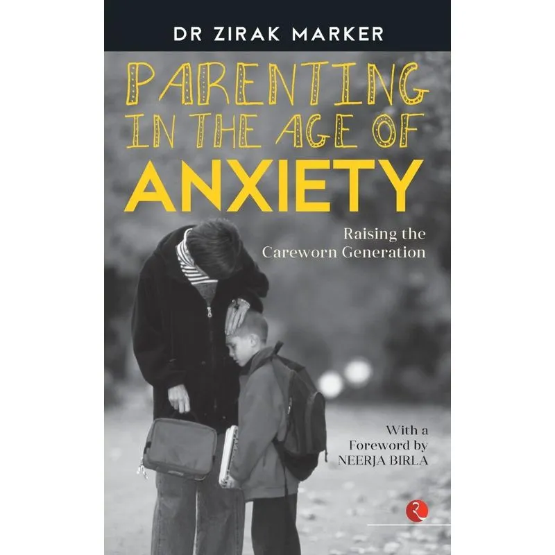 Parenting in the Age of Anxiety