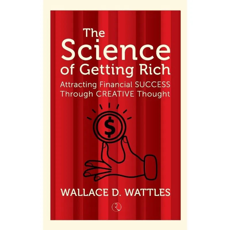 The Science Of Getting Rich
