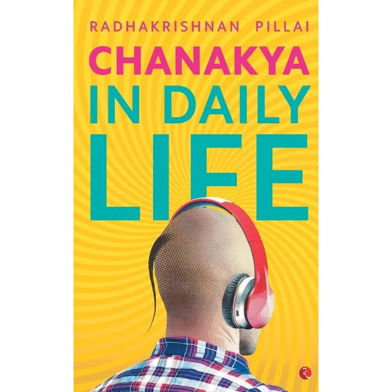 Chanakya in Daily Life
