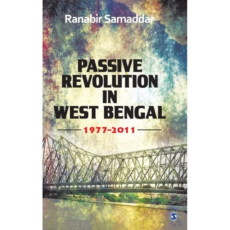 Passive Revolution in West Bengal. Passive Revolution in West Bengal