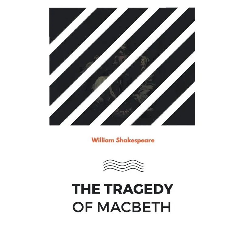 The Tragedy of Macbeth
