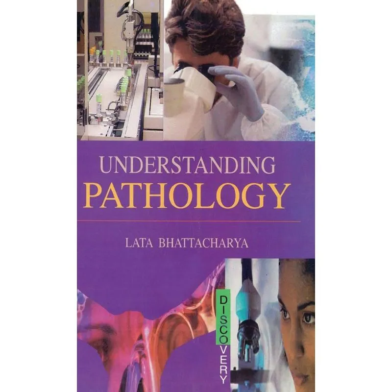 UNDERSTANDING PATHOLOGY