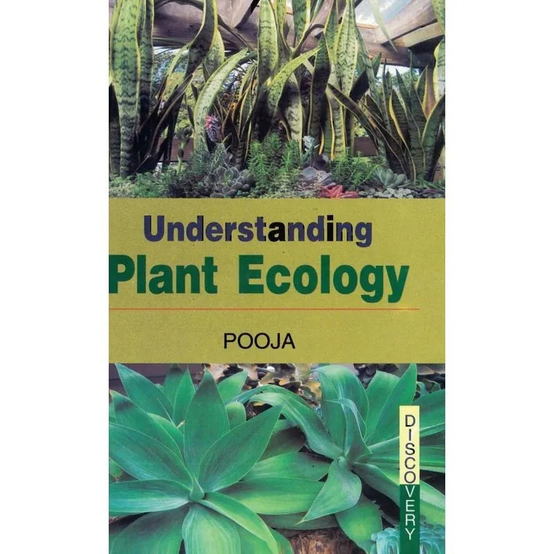 UNDERSTANDING PLANT ECOLOGY