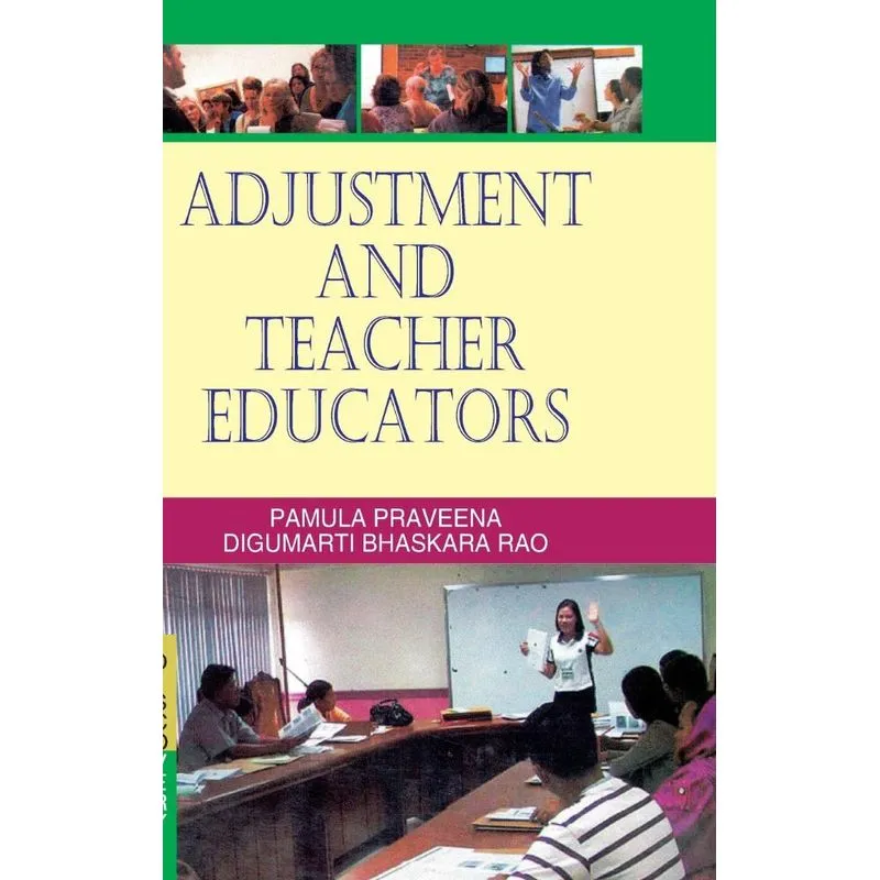 ADJUSTMENT AND TEACHER EDUCATORS