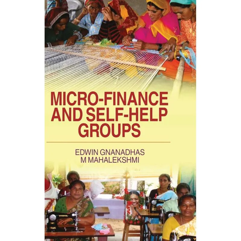 Micro-Finance and Self-Help Groups