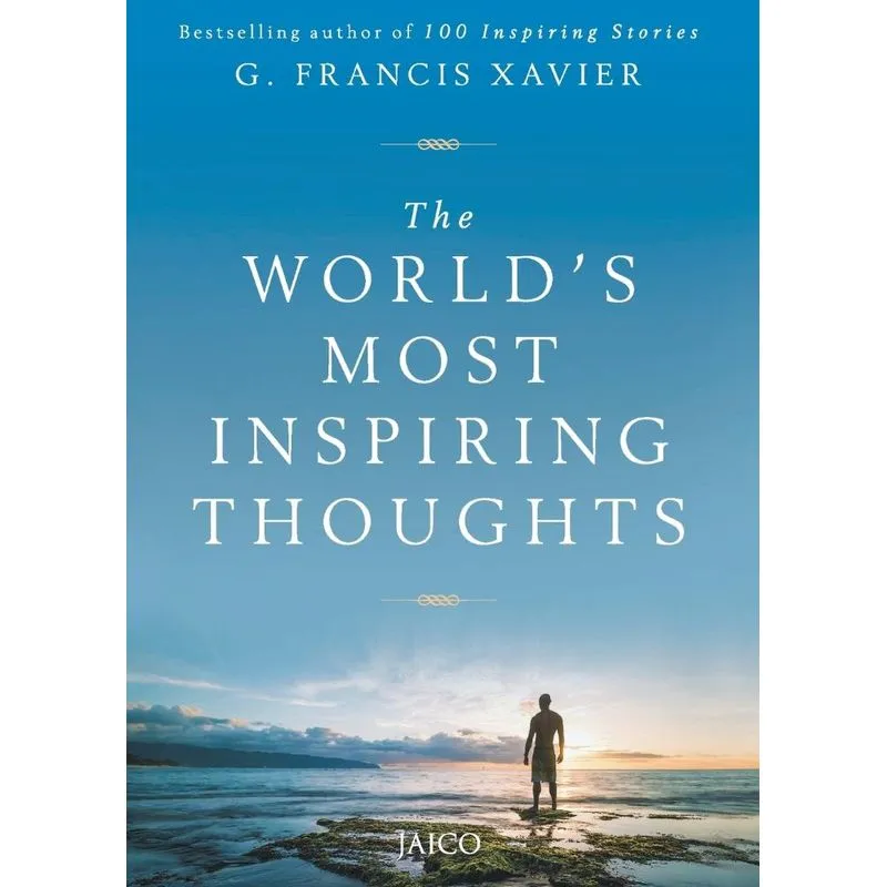 The Worlds Most Inspiring Thoughts
