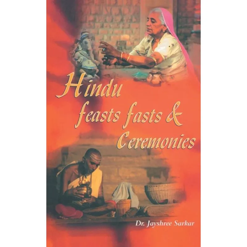 Hindu Feasts Fasts & Ceremonies