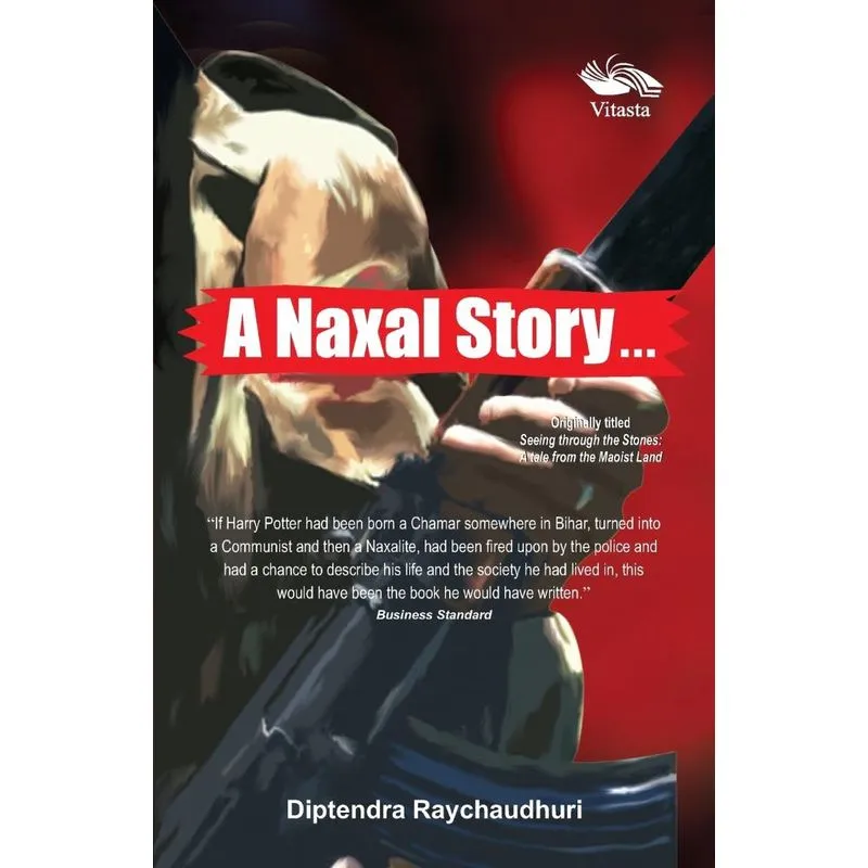 A Naxal Story...
