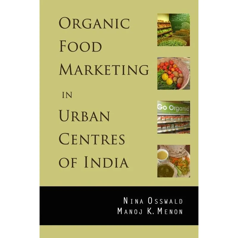 Organic Food Marketing in Urban Centres of India