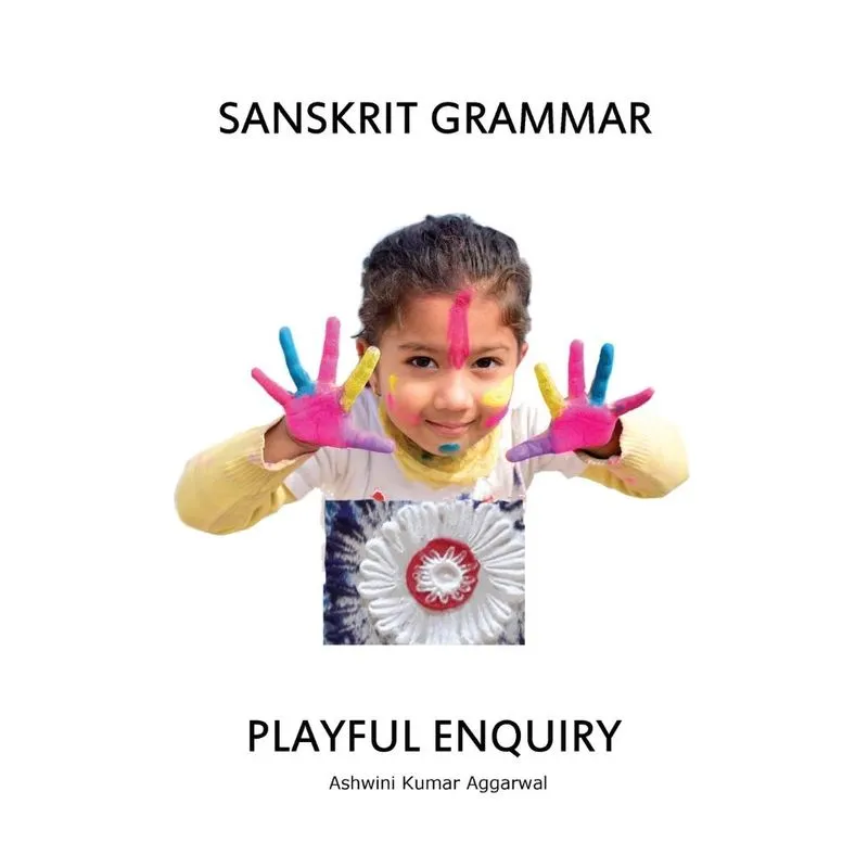 Sanskrit Grammar Playful Enquiry