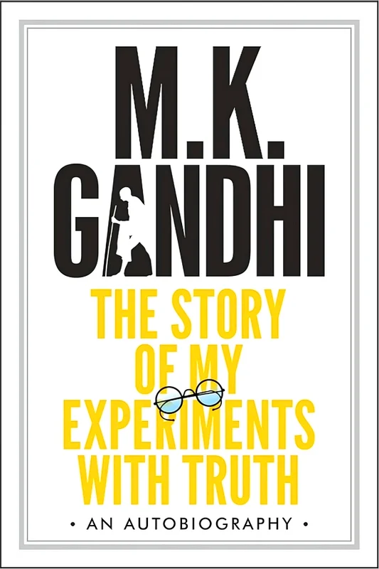 The Story Of My Experiments With Truth