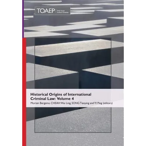 Historical Origins of International Criminal Law: Volume 4 - Hardcover