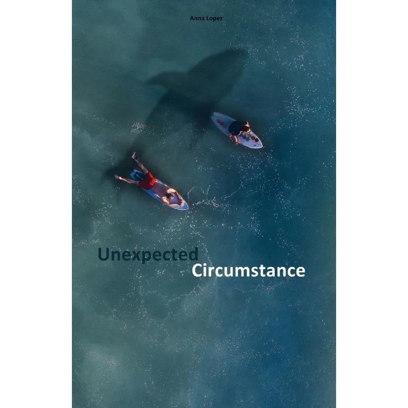 Unexpected Circumstance