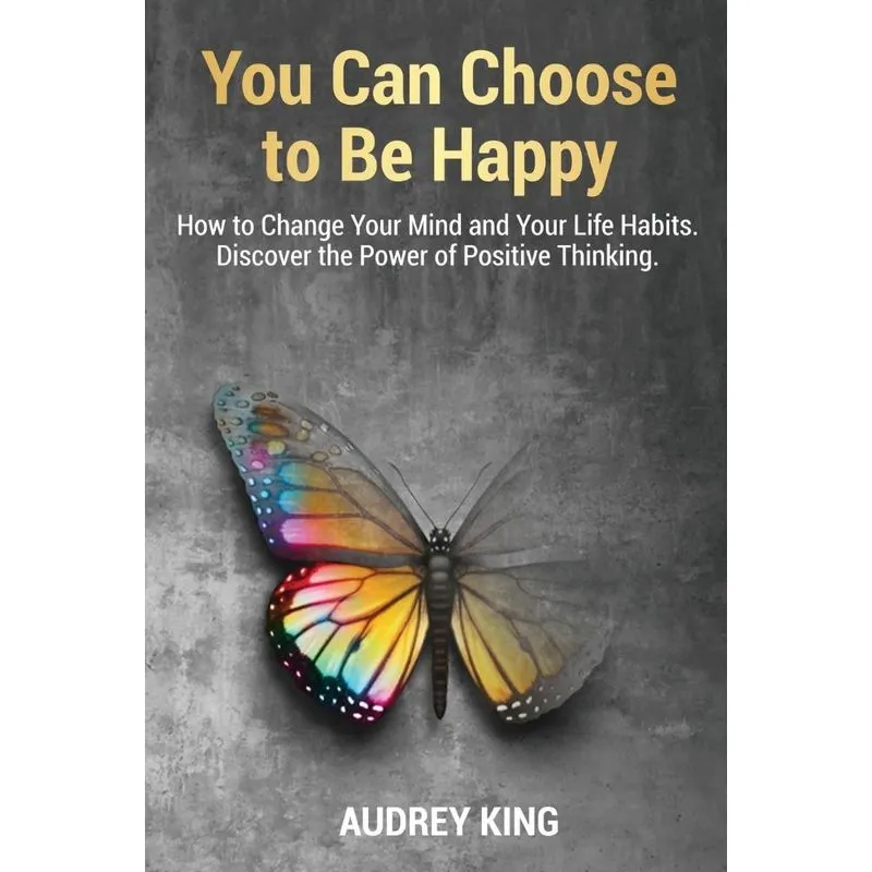 You Can Choose to Be Happy