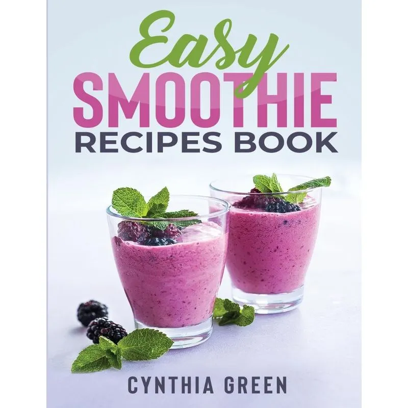 Easy Smoothie Recipes Book