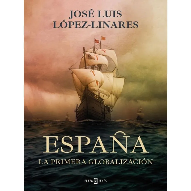 ESPAÑA - LA PRIMERA GLOBALIZACIÓN