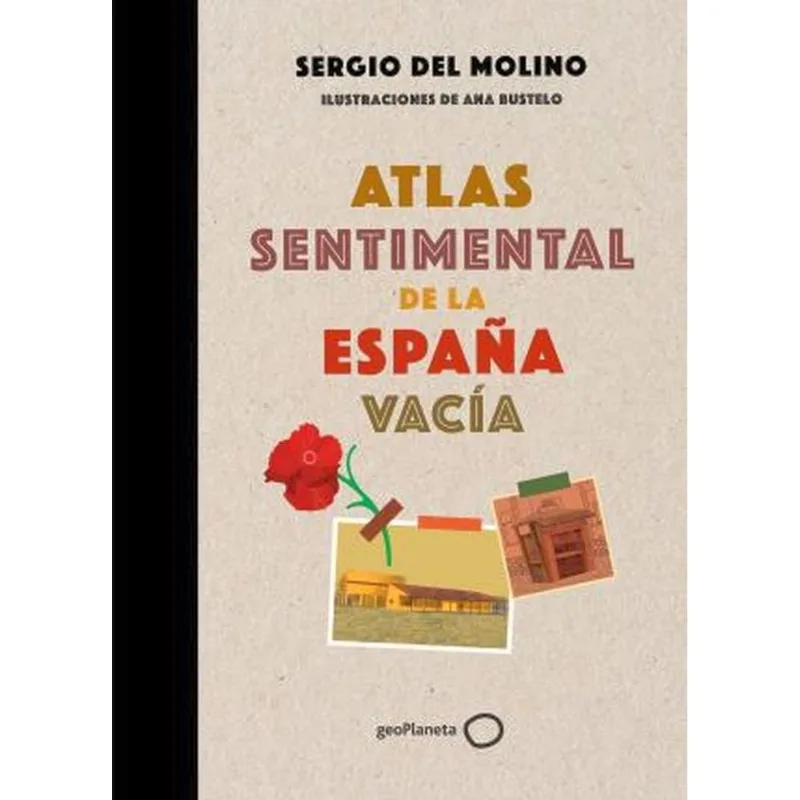 ATLAS SENTIMENTAL DE LA ESPAÑA VACIA