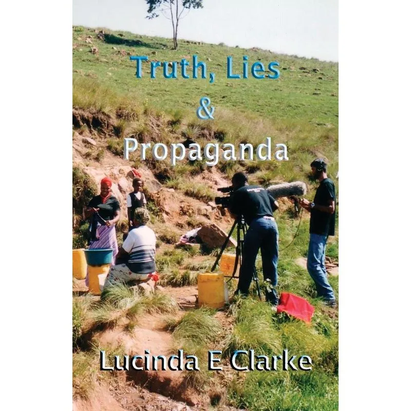 Truth, Lies and Propaganda