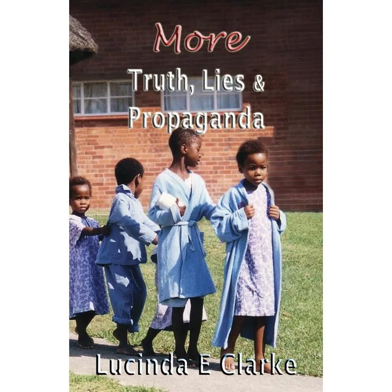 More Truth, Lies and Propaganda
