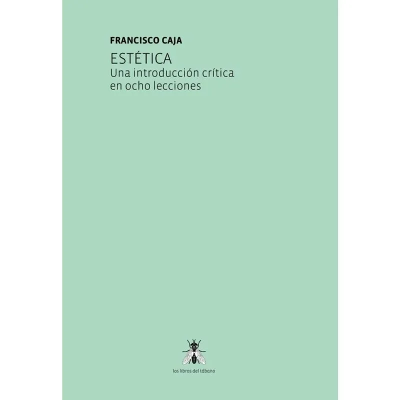 Estética. Una introducción crítica en ocho lecciones - Espanhol