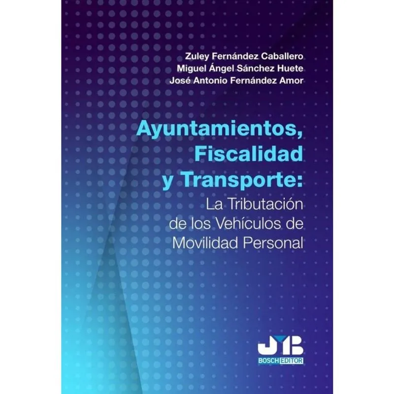 Ayuntamientos, fiscalidad y transporte: la tributación de los vehículos de movilidad personal - Espa