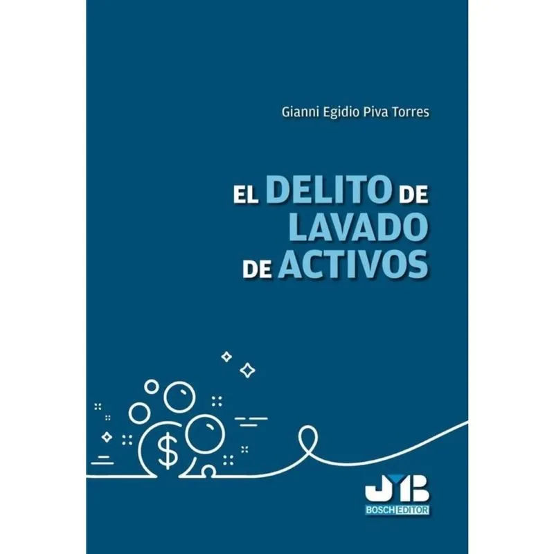 El delito de lavado de activos - Espanhol