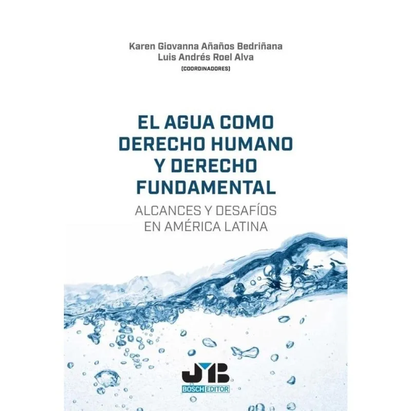 El agua como derecho humano y derecho fundamental - Espanhol