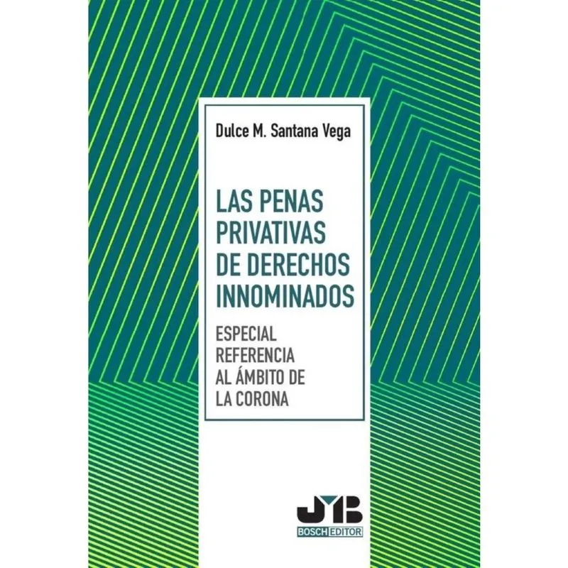 Las penas privativas de derechos innominados (especial referencia al ámbito de la Corona) - Espanhol